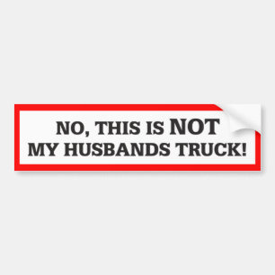 This Is Not My Husband's Truck Bumper Sticker