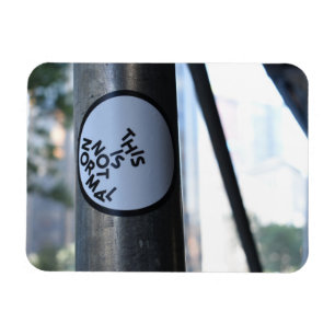 This Is Not Normal Street Photography Graffiti NYC Magnet