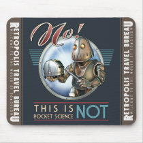 This is NOT Rocket Science Robot Mouse Pad