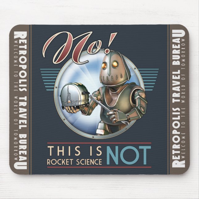 This is NOT Rocket Science Robot Mouse Pad (Front)