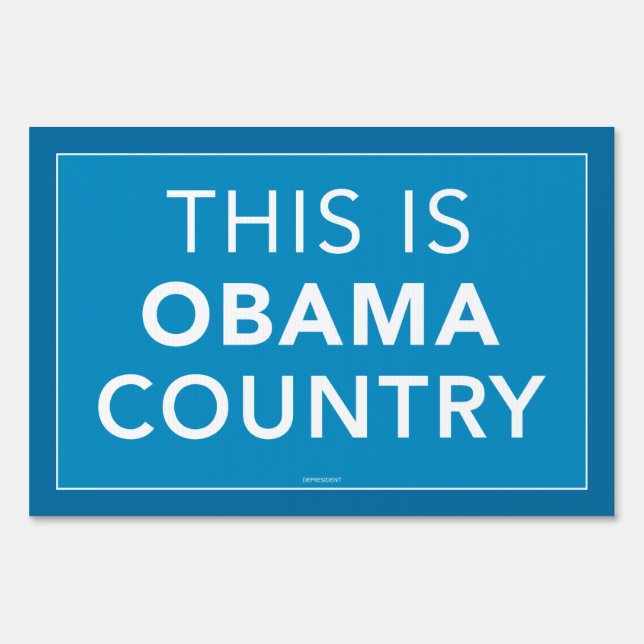This is Obama Country Yard Sign (Back)
