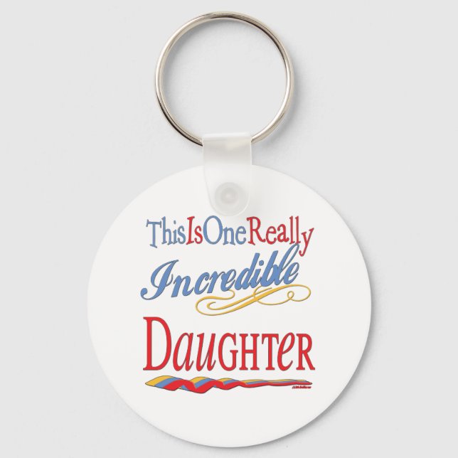 This Is One Really Incredible Daughter Gift Keychain (Front)