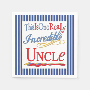 This Is One Really Incredible Uncle Gift Napkins