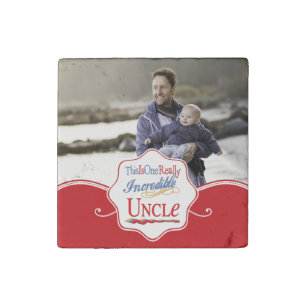 This Is One Really Incredible Uncle Stone Magnet