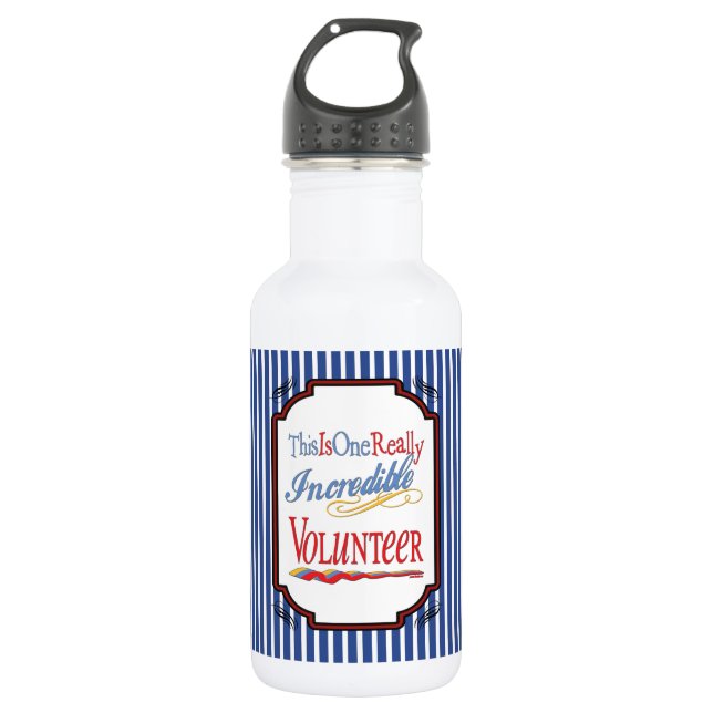 This Is One Really Incredible Volunteer Gift Water Bottle (Front)