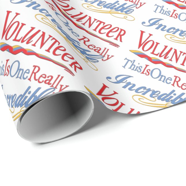 This Is One Really Incredible Volunteer Gift Wrapping Paper (Roll Corner)