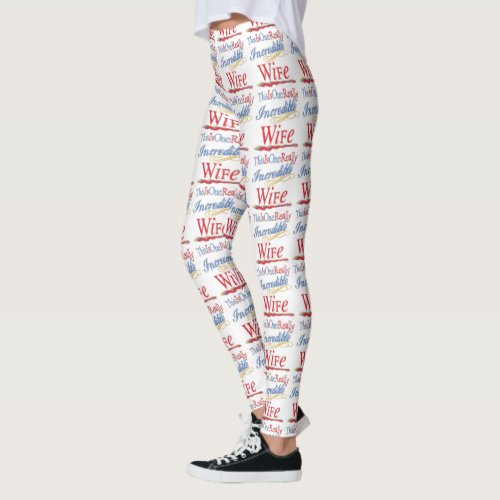 This Is One Really Incredible Wife Gift Series Leggings