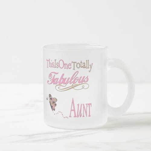 This Is One Totally Fabulous Aunt Pink Frosted Glass Coffee Mug