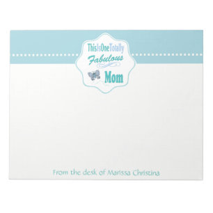 This Is One Totally Fabulous Mom Notepad
