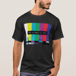 This Is Only a Test Raibow TV Screen Waiting T-Shirt