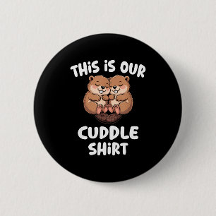 This Is Our Cuddle Shirt Cute Beaver Couple Button