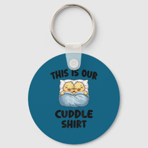 This Is Our Cuddle Shirt Cute Cozy Duck Couple Keychain