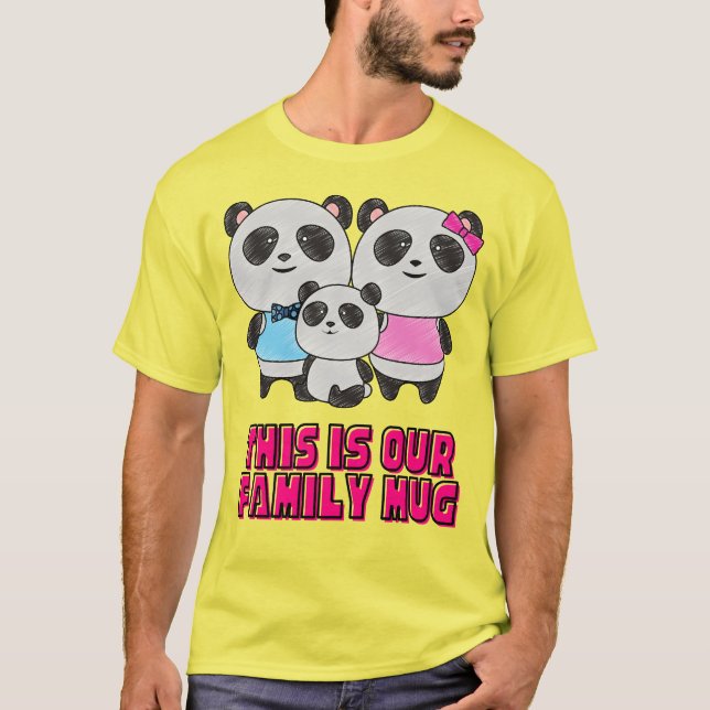 This is our family   , Panda Family Huddle, Cute T-Shirt (Front)