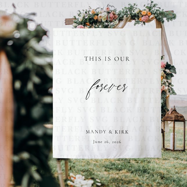 This Is Our Forever Wedding Backdrop | Minimalist (Wedding Backdrop)
