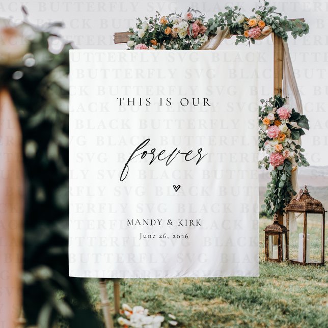 This Is Our Forever Wedding Backdrop | Minimalist (This is our forever wedding backdrop banner)