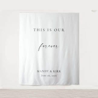 This Is Our Forever Wedding Backdrop | Minimalist