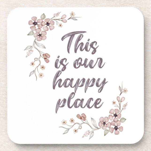 This Is Our Happy Place  Beverage Coaster (Front)