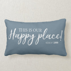 This is our Happy Place⎢ Personalized Throw Pillow