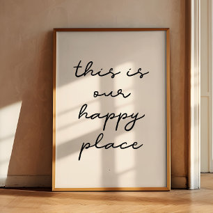This is our happy place poster