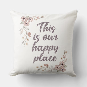 This Is Our Happy Place Poster Throw Pillow