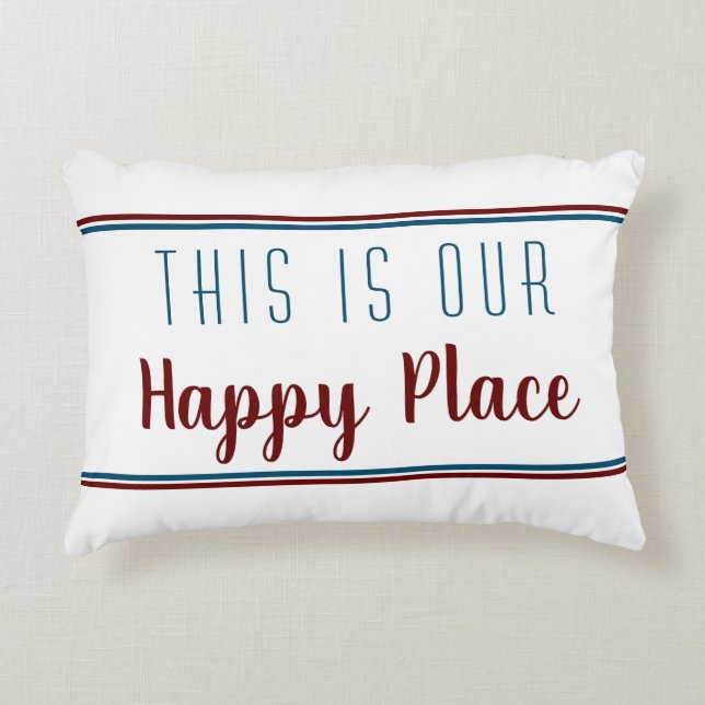 This is Our Happy Place Red Blue Accent Pillow (Front)