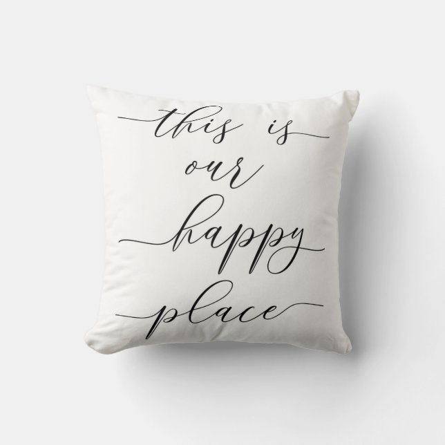 This is Our Happy Place Throw Pillow (Front)