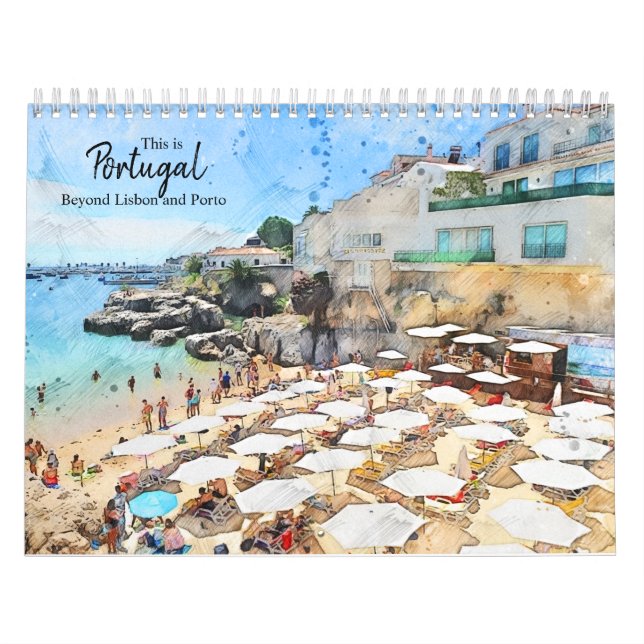 This is Portugal Beyond Lisbon and Porto Calendar (Cover)