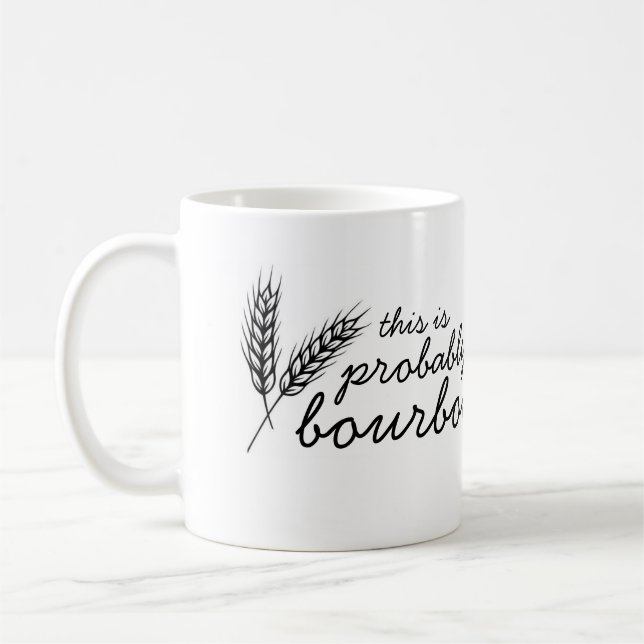 This is probably bourbon Coffee Mug (Left)