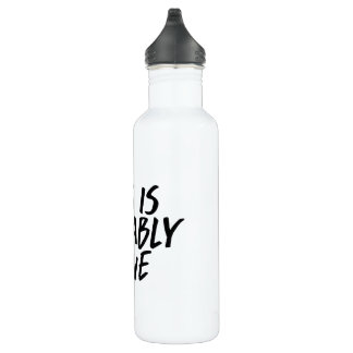 This is Probably Wine Water Bottle