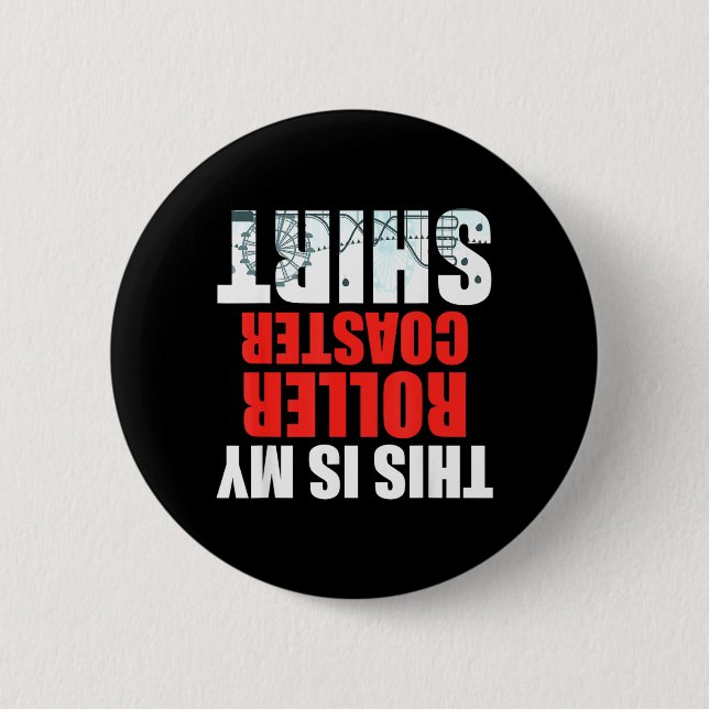 This is Roller Coaster Funny Theme Park Carnival Button (Front)