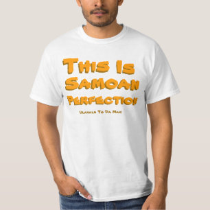 This, Is, Samoan, Perfection, Ulavale To Da Max... T-Shirt