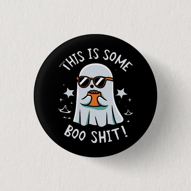 This is Some Boo Sheet Button (Front)