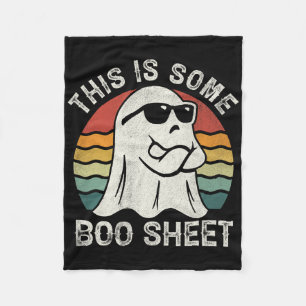 This Is Some Boo Sheet Cool Ghost Fun Halloween Co Fleece Blanket