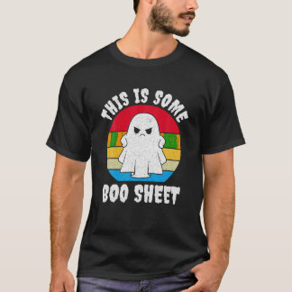 This is some boo sheet cool ghost funny Halloween  T-Shirt