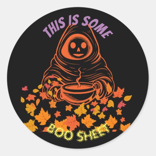 THIS IS SOME BOO SHEET cute ghost Classic Round Sticker