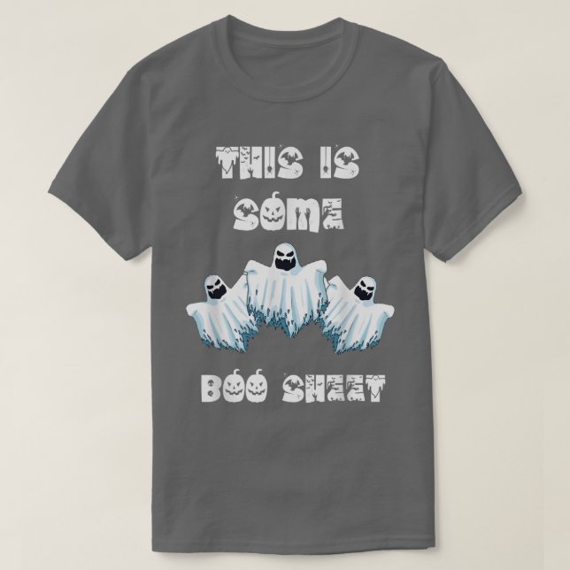 This Is Some Boo Sheet Funny Ghost Halloween Costu T-Shirt (Design Front)