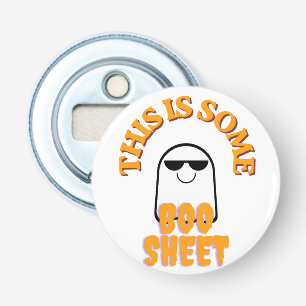This Is Some Boo Sheet – Funny Halloween Ghost Pun Bottle Opener