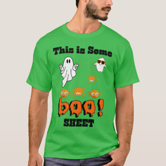 This Is Some Boo Sheet Funny Halloween halloween r T-Shirt
