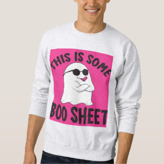 This Is Some Boo Sheet – Funny Halloween Pun Text Sweatshirt