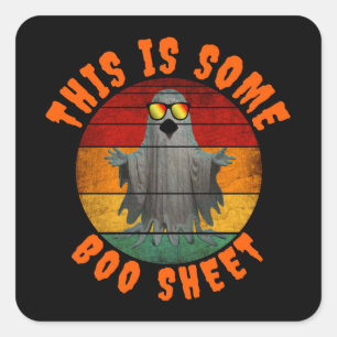 This is some boo sheet funny vintage ghost square sticker