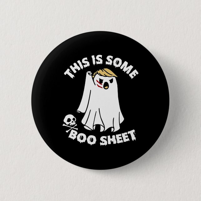 This Is Some Boo Sheet Ghost Funny Trump Halloween Button (Front)