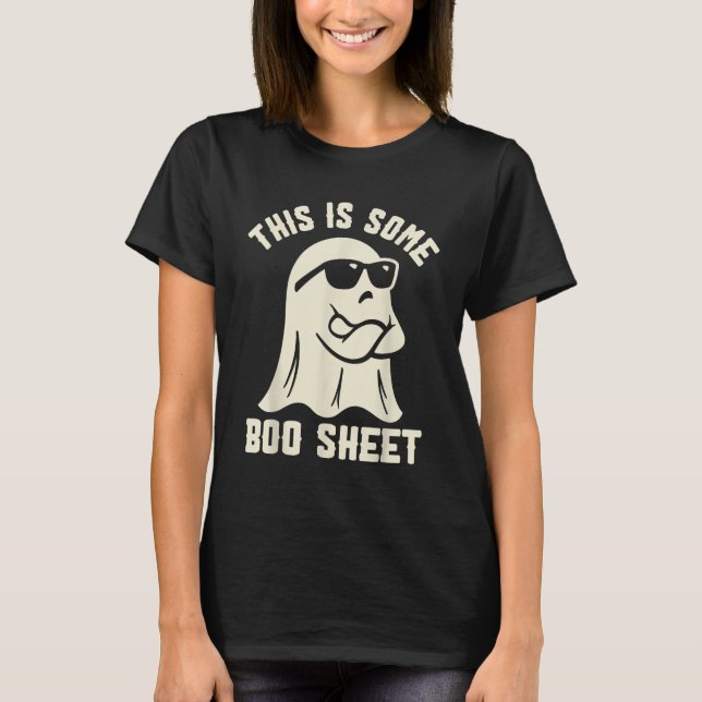 This Is Some Boo Sheet Halloween Ghost Costume T-Shirt (Front)