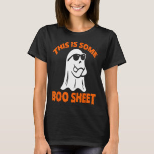 This Is Some Boo Sheet Halloween Ghost Funny for m T-Shirt