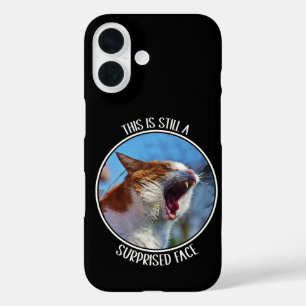 This is Still A Surprised Face Funny Cute Cat Meme iPhone 16 Case