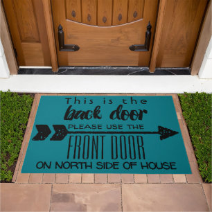 This is the Back Door Please Use Front Door Doormat