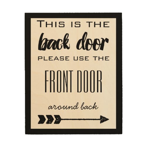 This is the back door use front door around back wood wall decor