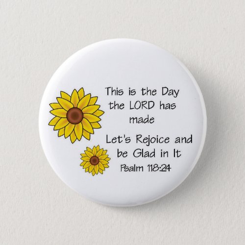 This is the Day Sunflower Button