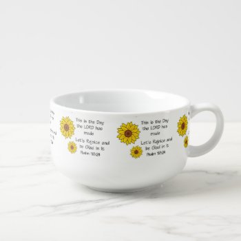 This Is The Day Sunflower Soup Mug by heavenly_sonshine at Zazzle
