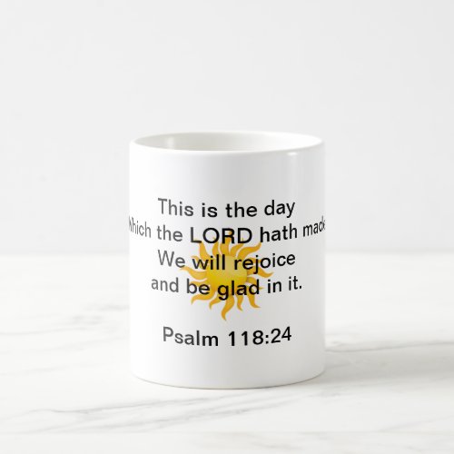 This is the day that the Lord has made Coffee Mug