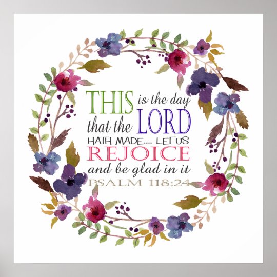 This is the Day that the Lord Hath Made Poster | Zazzle.com